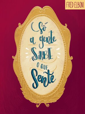 cover image of Só a gente sabe o que sente